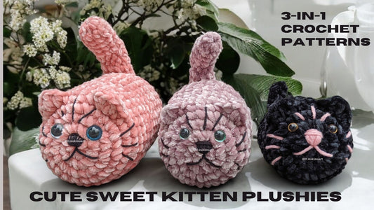 3-in-1 Sweet Kitten Plushies Patterns